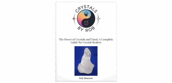The Power of Crystals and Tarot: A Complete Guide for Crystal Healers