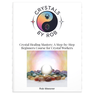 Crystal Healing Mastery - A Step By Step Beginners Course For Crystal Workers