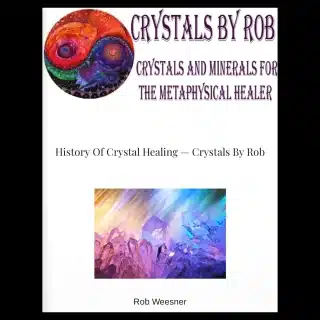 History Of Crystal Healing