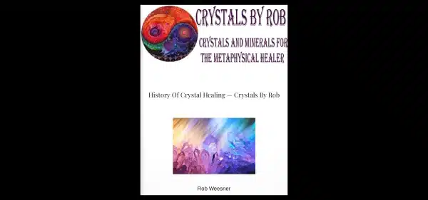 History Of Crystal Healing