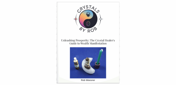 Unleashing Prosperity: The Crystal Healer's Guide to Wealth Manifestation - Pdf Download
